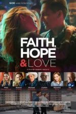 Watch Faith, Hope & Love Megavideo