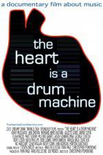 Watch The Heart Is a Drum Machine Megavideo
