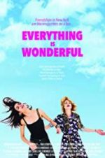 Watch Everything Is Wonderful Megavideo