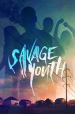 Watch Savage Youth Megavideo