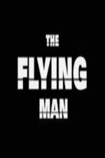 Watch The Flying Man Megavideo