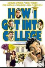 Watch How I Got Into College Megavideo