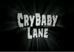 Watch CryBaby Lane Megavideo