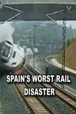 Watch Spain's Worst Rail Disaster Megavideo