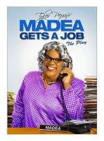 Watch Madea Gets a Job Megavideo