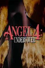 Watch Angel 4: Undercover Megavideo