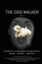 Watch The Dog Walker Megavideo