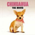 Watch Chihuahua: The Movie Megavideo