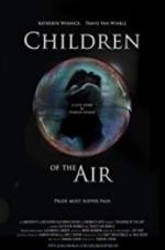 Watch Children of the Air Megavideo