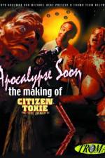 Watch Apocalypse Soon: The Making of 'Citizen Toxie' Megavideo