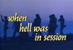 Watch When Hell Was in Session Megavideo