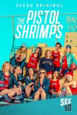 Watch The Pistol Shrimps Megavideo