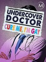 Watch Undercover Doctor: Cure me, I\'m Gay Megavideo