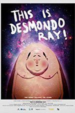 Watch This Is Desmondo Ray Megavideo