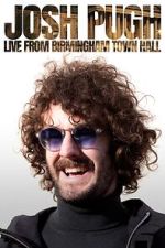 Watch Josh Pugh: Live from Birmingham Town Hall (TV Special 2023) Megavideo