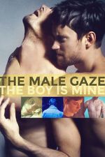 Watch The Male Gaze: The Boy Is Mine Megavideo