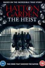 Watch Hatton Garden the Heist Megavideo