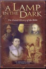 Watch A Lamp in the Dark The Untold History of the Bible Megavideo