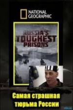 Watch National Geographic: Inside Russias Toughest Prisons Megavideo