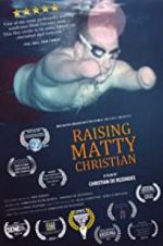 Watch Raising Matty Christian Megavideo