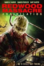 Watch Redwood Massacre: Annihilation Megavideo