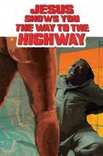 Watch Jesus Shows You the Way to the Highway Megavideo