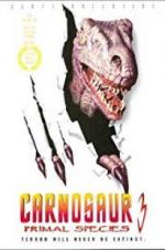 Watch Carnosaur 3: Primal Species Megavideo