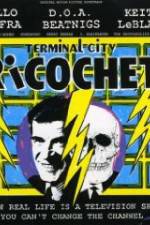 Watch Terminal City Ricochet Megavideo