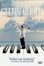 Watch Thirty Two Short Films About Glenn Gould Megavideo