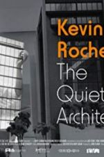 Watch Kevin Roche: The Quiet Architect Megavideo