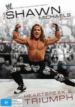 Watch The Shawn Michaels Story: Heartbreak and Triumph Megavideo