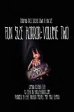 Watch Fun Size Horror: Volume Two Megavideo