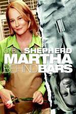 Watch Martha Behind Bars Megavideo