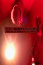 Watch The Watchers: The Darkness Outside Megavideo