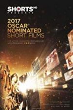 Watch The Oscar Nominated Short Films 2017: Live Action Megavideo