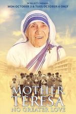 Watch Mother Teresa: No Greater Love Megavideo