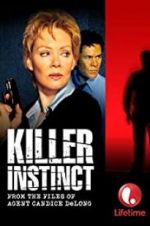 Watch Killer Instinct: From the Files of Agent Candice DeLong Megavideo