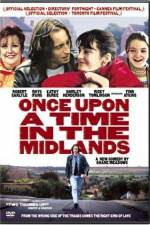 Watch Once Upon a Time in the Midlands Megavideo