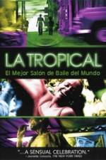 Watch La tropical Megavideo