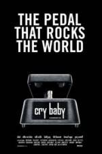 Watch Cry Baby The Pedal that Rocks the World Megavideo
