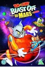 Watch Tom and Jerry Blast Off to Mars! Megavideo