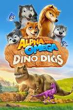 Watch Alpha and Omega: Dino Digs Megavideo