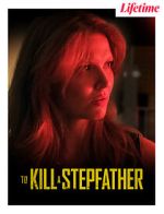 Watch To Kill a Stepfather Megavideo