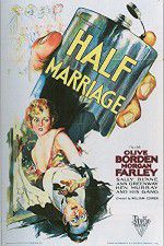 Watch Half Marriage Megavideo