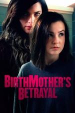 Watch Birthmother\'s Betrayal Megavideo