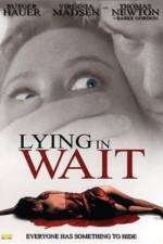 Watch Lying in Wait Megavideo