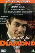 Watch Just Ask for Diamond Megavideo