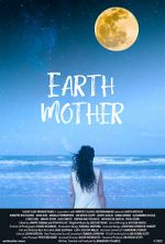 Watch Earth Mother Megavideo