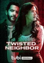 Watch Twisted Neighbor Megavideo