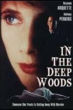 Watch In the Deep Woods Megavideo